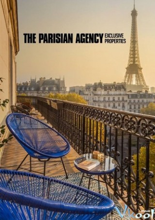 Công Ty Gia Đình: Bất Động Sản Hạng Sang 1 - The Parisian Agency: Exclusive Properties Season 1