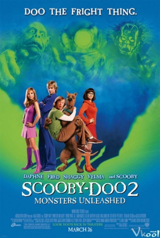 Scooby-doo 2: Quái Vật Sổng Chuồng - Scooby-doo 2: Monsters Unleashed