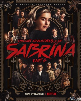 Những Cuộc Phiêu Lưu Rùng Rợn Của Sabrina 4 - Chilling Adventures Of Sabrina Season 4