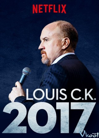 Louis C.k. 2017 - Louis C.k.