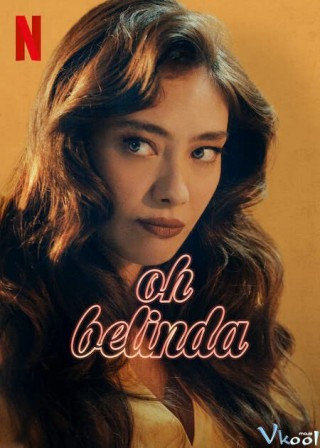 Aaahh Belinda - Oh Belinda
