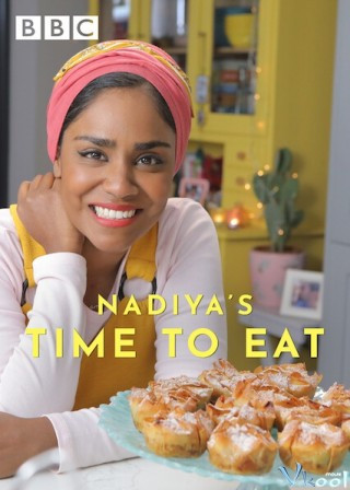 Vào Bếp Cùng Nadiya - Time To Eat With Nadiya