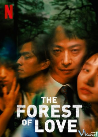 Khu Rừng Tình Yêu - The Forest Of Love