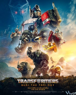 Robot Đại Chiến 7: Quái Thú Trỗi Dậy - Transformers: Rise Of The Beasts