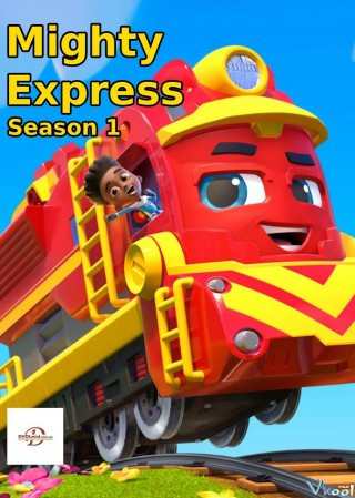 Tàu Lửa Tốc Hành 1 - Mighty Express Season 1