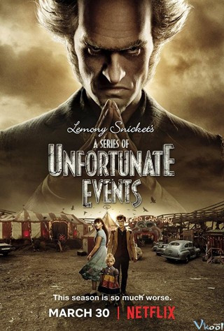 Những Cuộc Phiêu Lưu Bất Tận 2 - A Series Of Unfortunate Events Season 2