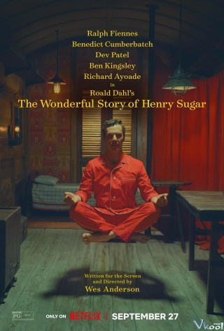 Câu Chuyện Kì Diệu Về Henry Sugar - The Wonderful Story Of Henry Sugar