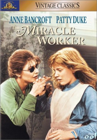 Phép Lạ Tình Thầy Trò - The Miracle Worker