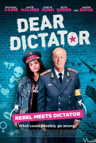 Chào Kẻ Độc Tài - Dear Dictator