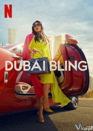 Dubai Xa Hoa - Dubai Bling