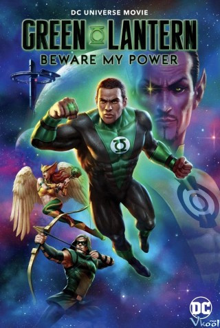 Quyền Năng Của Green Lantern - Green Lantern: Beware My Power