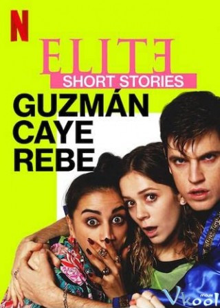 Ưu Tú – Truyện Ngắn: Guzmán Caye Rebe - Elite Short Stories: Guzmán Caye Rebe