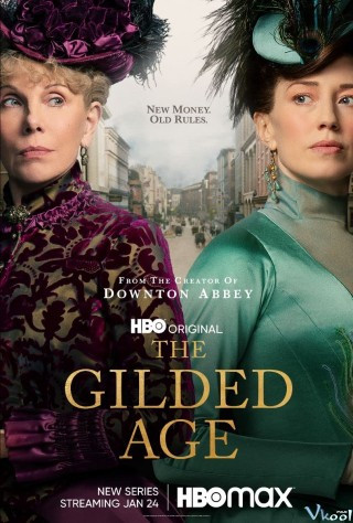 Thời Đại Vàng Son 1 - The Gilded Age Season 1
