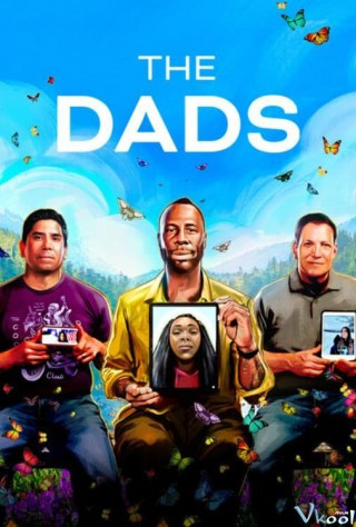 Những Người Cha - The Dads
