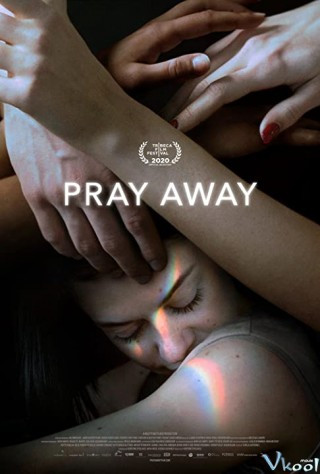 Pray Away: Hệ Lụy Của Phong Trào Ex-gay - Pray Away
