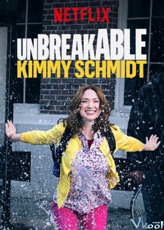 Người Phụ Nữ Kiên Cường Phần 1 - Unbreakable Kimmy Schmidt Season 1