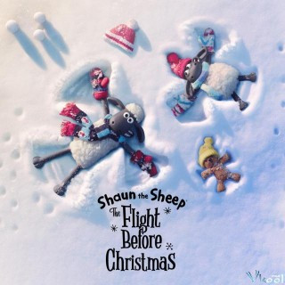 Chú Cừu Shaun: Cuộc Phiêu Lưu Giáng Sinh - Shaun The Sheep: The Flight Before Christmas
