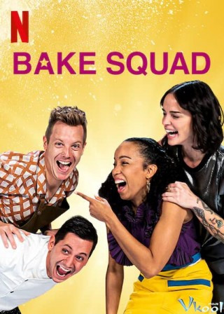 Biệt Đội Làm Bánh - Bake Squad