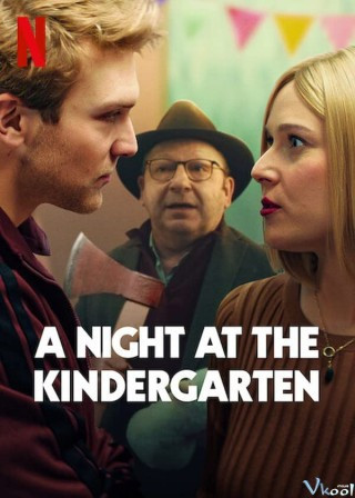 Đêm Ở Nhà Trẻ - A Night At The Kindergarten