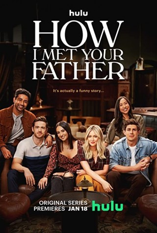 Khi Mẹ Gặp Bố Phần 1 - How I Met Your Father Season 1