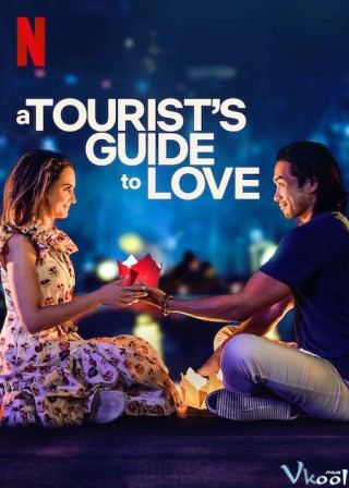 Hành Trình Tình Yêu Của Một Du Khách - A Tourist's Guide To Love