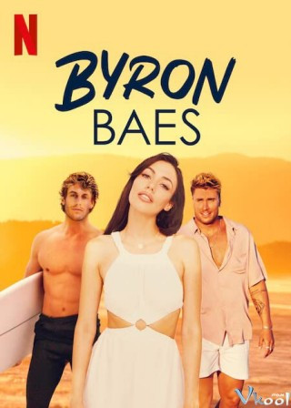 Byron Bay: Thị Trấn Người Nổi Tiếng - Byron Baes