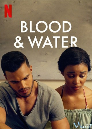 Máu Và Nước - Blood & Water
