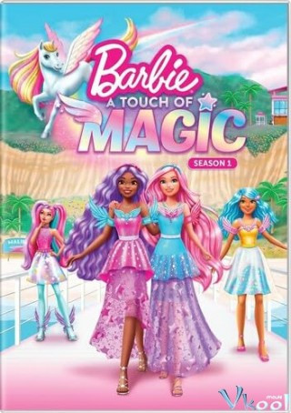 Barbie: A Touch Of Magic - Barbie: A Touch Of Magic
