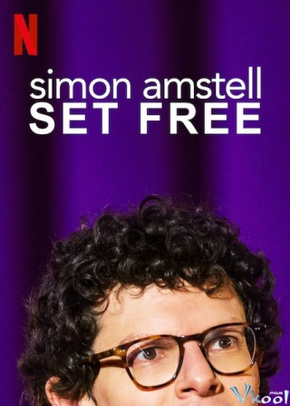 Simon Amstell: Trả Tự Do - Simon Amstell: Set Free