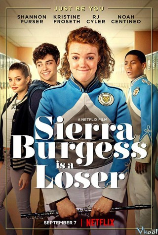 Kẻ Thất Bại - Sierra Burgess Is A Loser