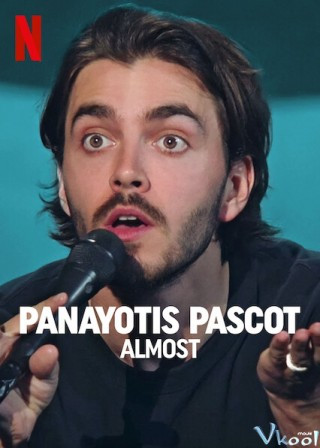 Panayotis Pascot: Suýt Soát - Panayotis Pascot: Almost
