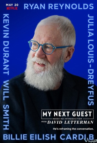 David Letterman: Những Vị Khách Không Cần Giới Thiệu Phần 4 - My Next Guest Needs No Introduction With David Letterman Season 4