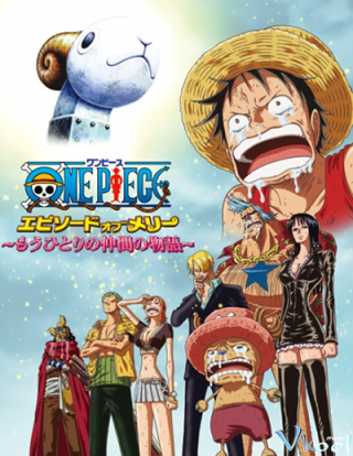 Đảo Hải Tặc: Phần Về Merry Câu Chuyện Về Một Người Bạn - One Piece Special 7: Episode Of Merry