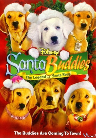 Những Chú Chó Siêu Quậy 1 - Santa Buddies