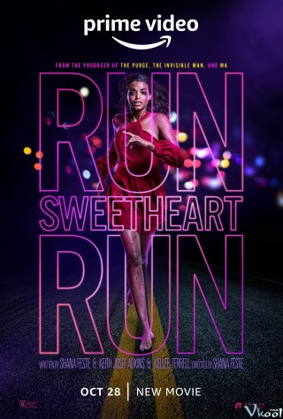 Chạy Nhanh Còn Kịp - Run Sweetheart Run