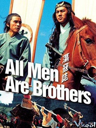 Thủy Hử Anh Hùng Truyện - All Men Are Brothers
