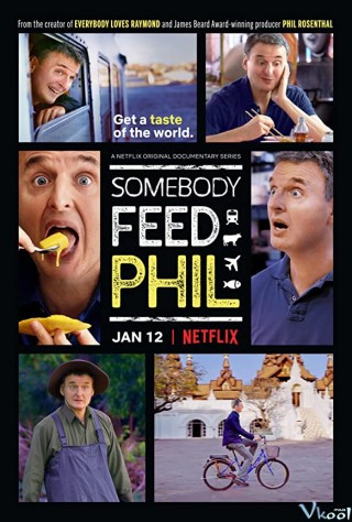 Hành Trình Ẩm Thực Của Phil 4 - Somebody Feed Phil Season 4