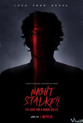 Night Stalker: Săn Lùng Kẻ Sát Nhân Hàng Loạt - Night Stalker: The Hunt For A Serial Killer