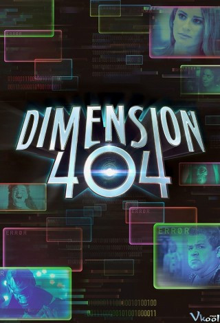 Không Gian 404 Phần 1 - Dimension 404 Season 1