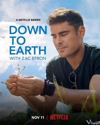 Khám Phá Cuộc Sống Cùng Zac Efron 2 - Down To Earth With Zac Efron Season 2