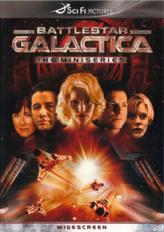 Tử Chiến Liên Hành Tinh (phần Mở Đầu) - Battlestar Galactica Mini Series