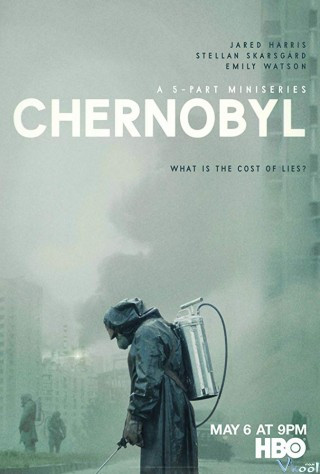 Thảm Họa Hạt Nhân Phần 1 - Chernobyl Season 1
