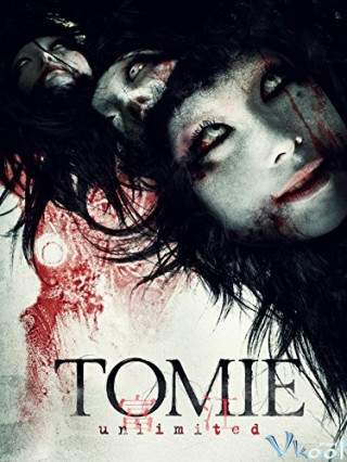 Hồn Ma Nữ Sinh Tomie 8: Không Giới Hạn - Tomie: Unlimited