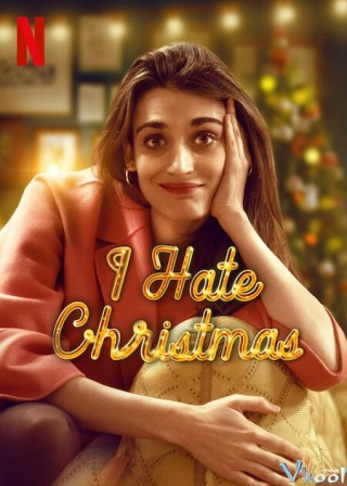 Tôi Ghét Giáng Sinh 2 - I Hate Christmas Season 2