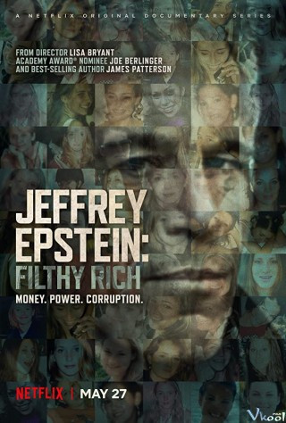 Jeffrey Epstein: Giàu Có Và Đồi Bại - Jeffrey Epstein: Filthy Rich