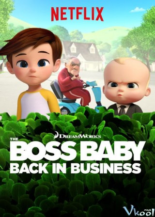 Nhóc Trùm: Đi Làm Lại Phần 1 - The Boss Baby: Back In Business Season 1
