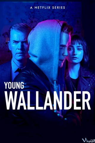 Cảnh Sát Trẻ Tuổi 2 - Young Wallander Season 2