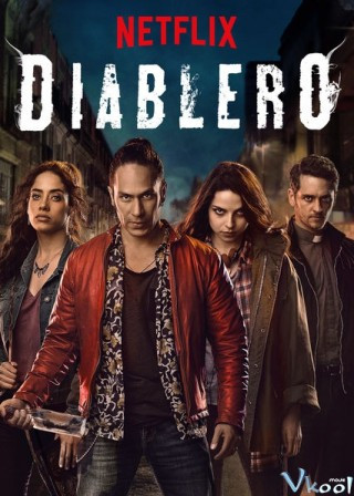 Hội Săn Quỷ Phần 1 - Diablero Season 1