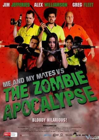 Thảm Họa Xác Sống - Me And My Mates Vs. The Zombie Apocalypse