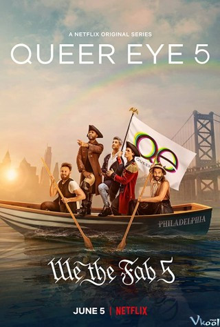 Con Mắt Nhà Nghề Phần 5 - Queer Eye Season 5